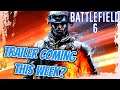 Battlefield 6 Trailer Coming THIS WEEK?? - Seems Like It!