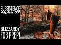 Blizzardy FOB Prep! | Subsistence Single Player Gameplay | EP 349 | Season 5