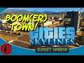 BOOM(ER) TOWN!? Let's Play: Cities: Skylines with the Sunset Harbor DLC, part 3!