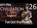 I've Got the Power! - Civilization VI Gathering Storm as England - Part 026 - Let's Play