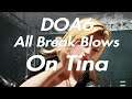 DOA6: All Break Blows on Tina