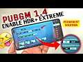 🇵🇰ENABLE HDR+EXTREME GRAPHICS IN PUBG MOBILE V1.4 UNLOCK ALL GRAPHICS PERMANENTLY FOR ALL DEVICES