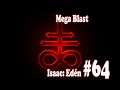 Isaac: Edén | Mega Blast