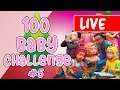 LIVE: 100 Baby challenge! #5