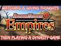 Looking & Talking About Dynasty Warriors 9: Empires THEN Dynasty Games After!!