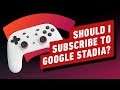 On The Fence: Should You Subscribe To Google Stadia?
