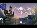 Spellcaster University Playthrough Part 11