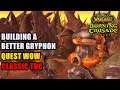 Building a Better Gryphon TBC Quest WoW