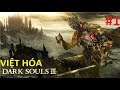 Dark Souls 3 VIỆT HÓA #1 Trở về từ cõi chết