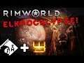 Elkpocalypse! Co-op Rimworld Disaster with W4stedspace!