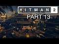 Lets Play HITMAN 2 (2018) #13 Massaker und Leichenbad in Mumbai Gameplay Deutsch German