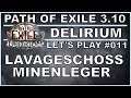 PATH OF EXILE Delirium - Liga #011 Lavageschoss-Mine [ deutsch / german / POE ]