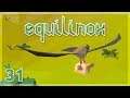 The Insatiable Eagles! | Equilinox Let's Play - Episode 31