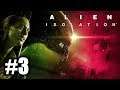 👾 ALIEN ISOLATION 2019 #3 | DIOS MÍO! | Gameplay Español