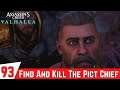 ASSASSINS CREED VALHALLA Gameplay Part 93 - Find And Kill The Pict Chief | Honor Has Two Edges