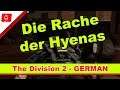 Die Rache der Hyenas | The Division 2 | Division gameplay | deutsch