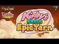 "Don't Get Hit by His Stem" - PART 7 - Kirby's Extra Epic Yarn