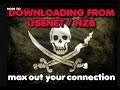 Downloading From Usenet NZB - High Speed Unlimited - No Sharing - MAX out your connection