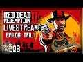 Epilog, Teil 1! 🔴 Red Dead Redemption 2 *LIVE*[FSK18][german]