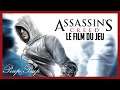(FR) Assassin's Creed - Le Film Du Jeu