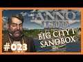 Let's Play Anno 1800 - Big City I 🏠 Sandbox 🏠 023 [Deutsch]