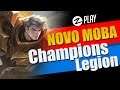 NOVO MOBA DA FUNKEIRA  | Champions Legion | MOBA INCRÍVEL Todo em Português do Brasil