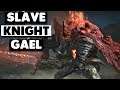 Slave Knight Gael  | Dark Souls 3 - Part - 12 (The Ring City)