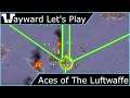Wayward Let's Play - Aces of The Luftwaffe
