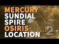 Where is Osiris located on Mercury Destiny 2 The Sundial Spire