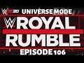 WWE 2K20: Universe Mode - Royal Rumble PPV #106