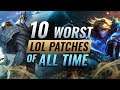 10 WORST PATCHES OF ALL TIME - League of Legends Season 9