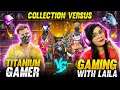 Bindass Laila Vs Titanium Gamer | Funny Collection War❤️ - Garena Free Fire !!