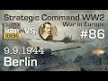 Let's Play Strategic Command WW2 WiE #86: Berlin! (Multiplayer vs. Hobbygeneral)