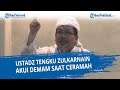 Sebelum Sakit dan Meninggal Dunia Akibat Covid, Ustadz Tengku Zulkarnain Akui Demam saat Ceramah