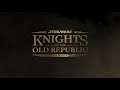 Star Wars: Knights of the Old Republic – Remake - Trailer officiel