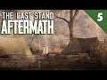 КЕМПИНГ | The Last Stand Aftermath | ПРОХОЖДЕНИЕ #5