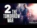 The Tomorrow War 2 movie no trailer release date news review sequel ?