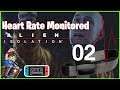 Alien: Isolation Axel Episode 02 with heart rate monitor - Nintendo Switch