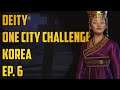 Ep. 6 One City Challenge - Korea - Deity - Civ 6 Gathering Storm