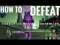 How To Defeat Corrupted Master Controller - Ark2.0