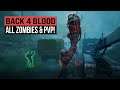 Back 4 Blood PvP!! All Zombies Types So Far! The NEW LEFT 4 DEAD?!