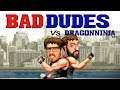 BAD DUDES VS DRAGON NINJA | MEJOR NOMBRE DE JUEGO EVER *Gameplay en Español*