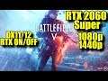 Battlefield V RTX 2060 Super OC | 1080p & 1440p DX11/12 RTX ON/OFF | FRAME-RATE TEST