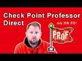 Check Point Professor Direct - July 26th 2021 - Weekly Update