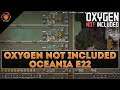 Making PROGRESS Again! (Fox plays OXYGEN NOT INCLUDED "Oceania" Episode 22!)