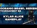 OBS #2 TOURNAMENT GAMEPLAY - Kylar Alice
