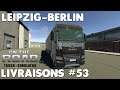 🚚[ON THE ROAD] LIVRAISONS #53 LEIPZIG-BERLIN [FR] (PS4 PRO)