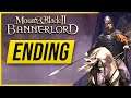 The END - Mount & Blade 2: Bannerlord - Campaign Gameplay Walkthrough Review (Early Access Patch)