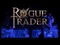 Warhammer 40K: Rogue Trader - Strings of Fate - Season 3 Episode 7: Lux in Tenebris - Part 1