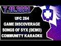 CDNThe3rd | UFC 264, Game Discoverage, Songs of Syx (Demo), Community Karaoke | 7.10.2021